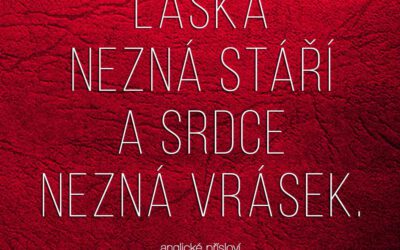 Láska nestárne, láska zraje!