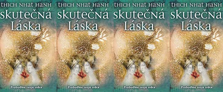 Skutecna-laska-Thich-Nhat-Hanh